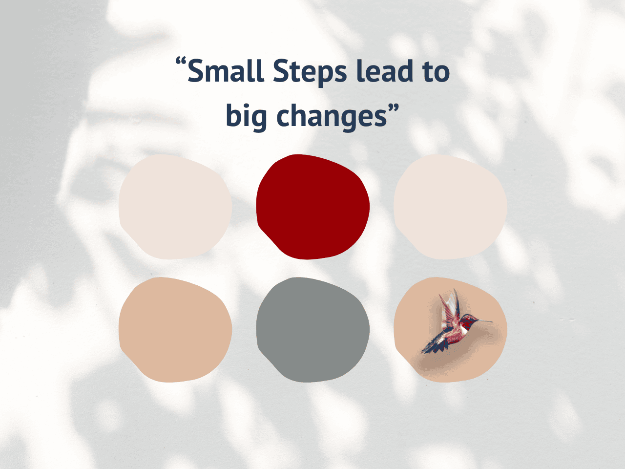 small steps big changes